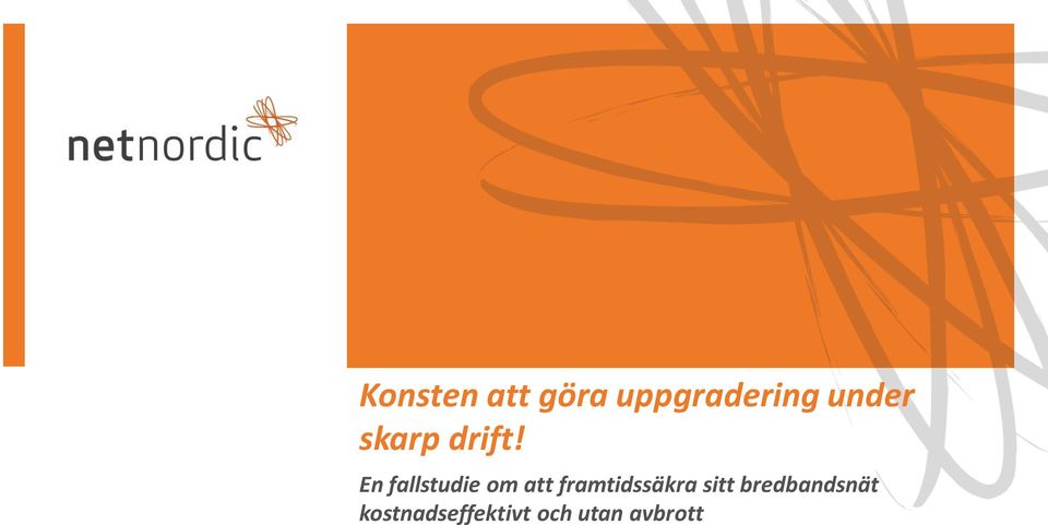 En fallstudie om att