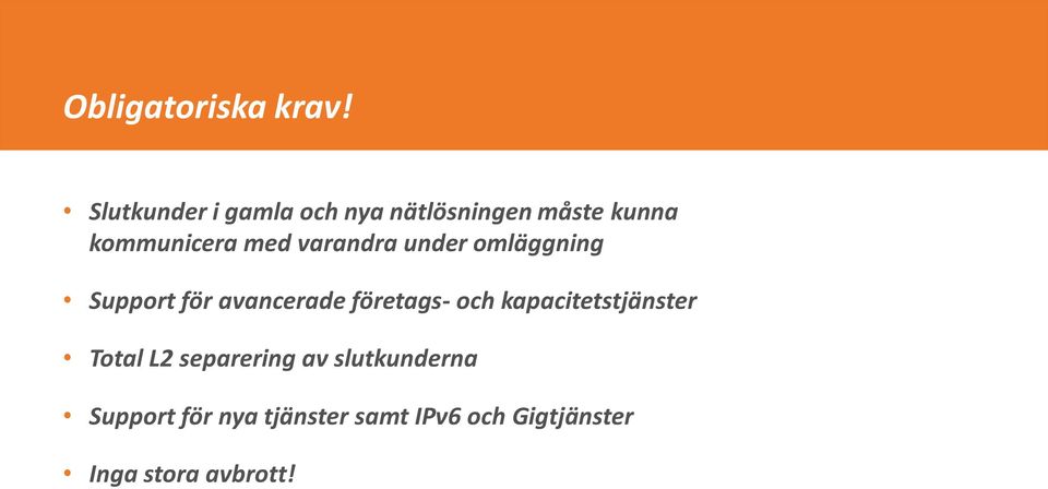 varandra under omläggning Support för avancerade företags- och