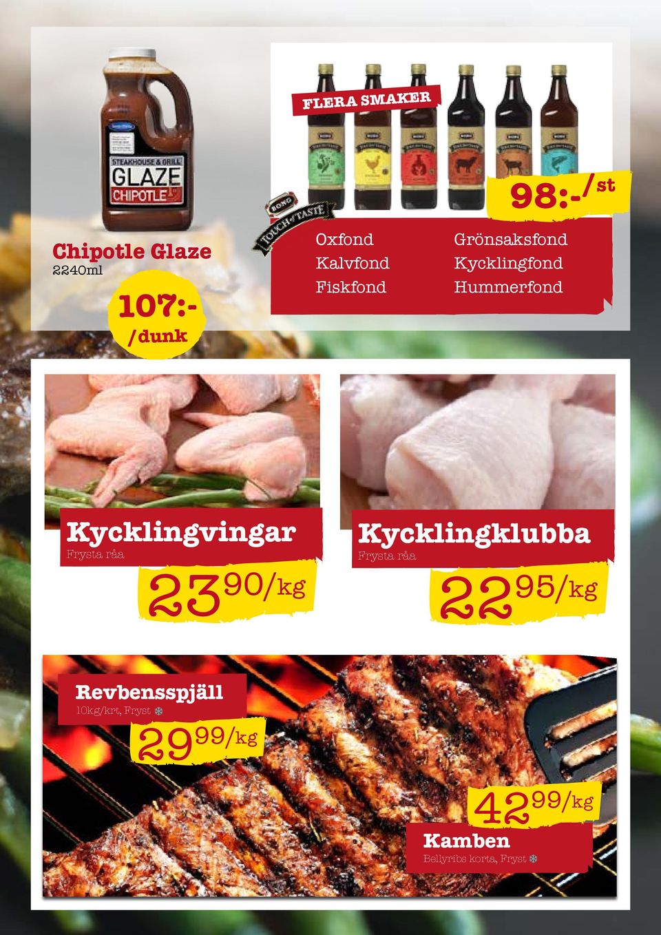 Kycklingvingar Frysta råa 23 90/kg Kycklingklubba Frysta råa 22