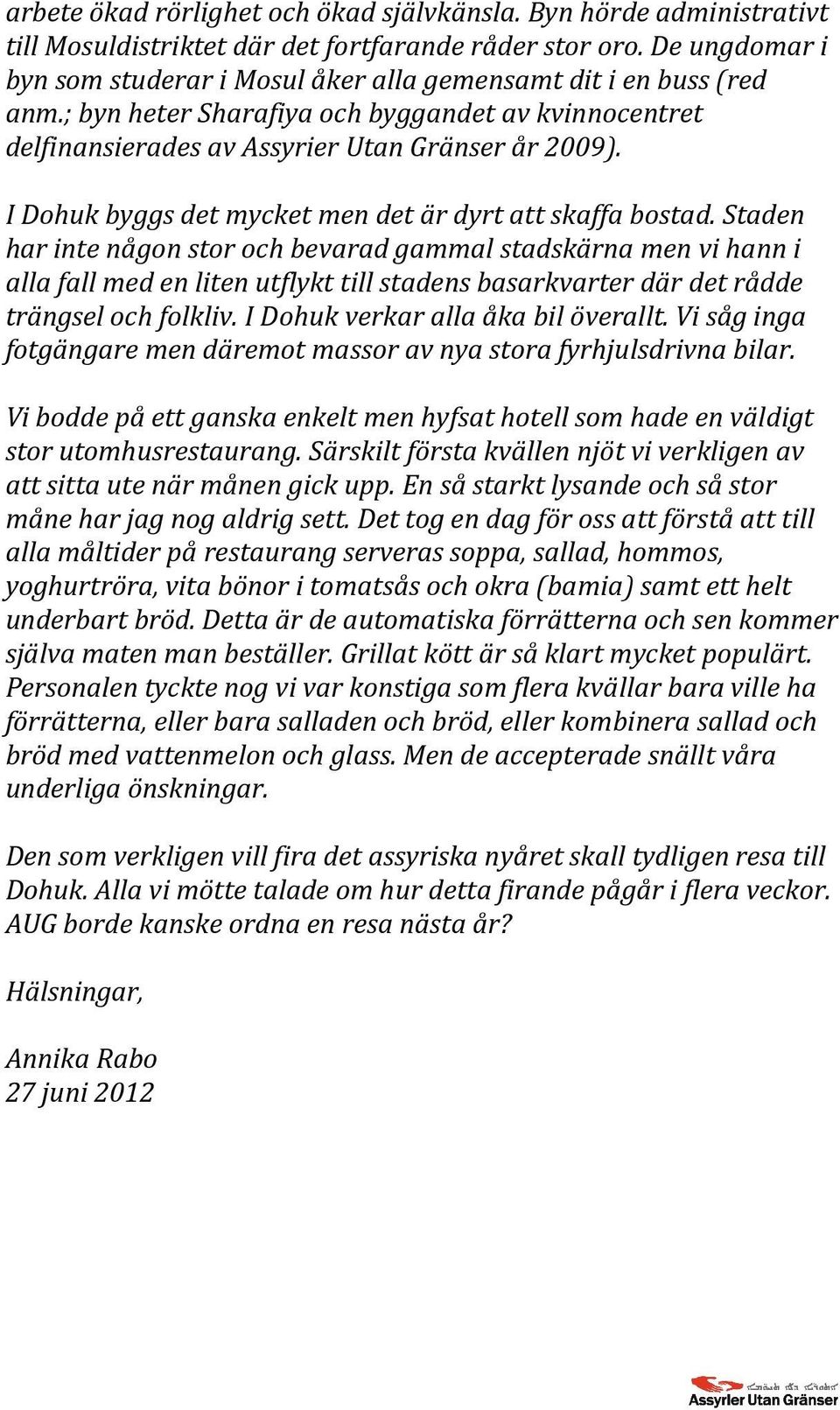 I Dohuk byggs det mycket men det är dyrt att skaffa bostad.