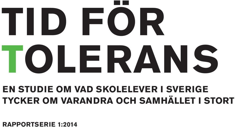 TYCKER OM VARANDRA OCH