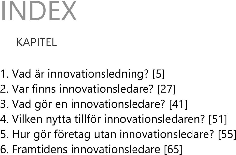 Vad gör en innovationsledare? [41] 4.