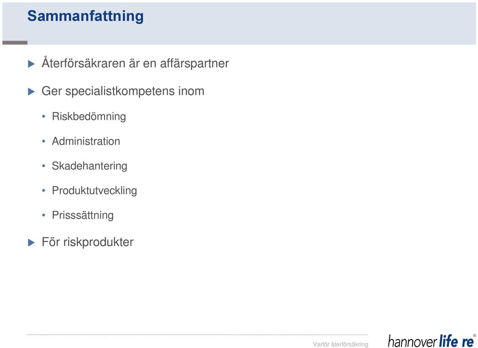 Riskbedömning Administration Skadehantering