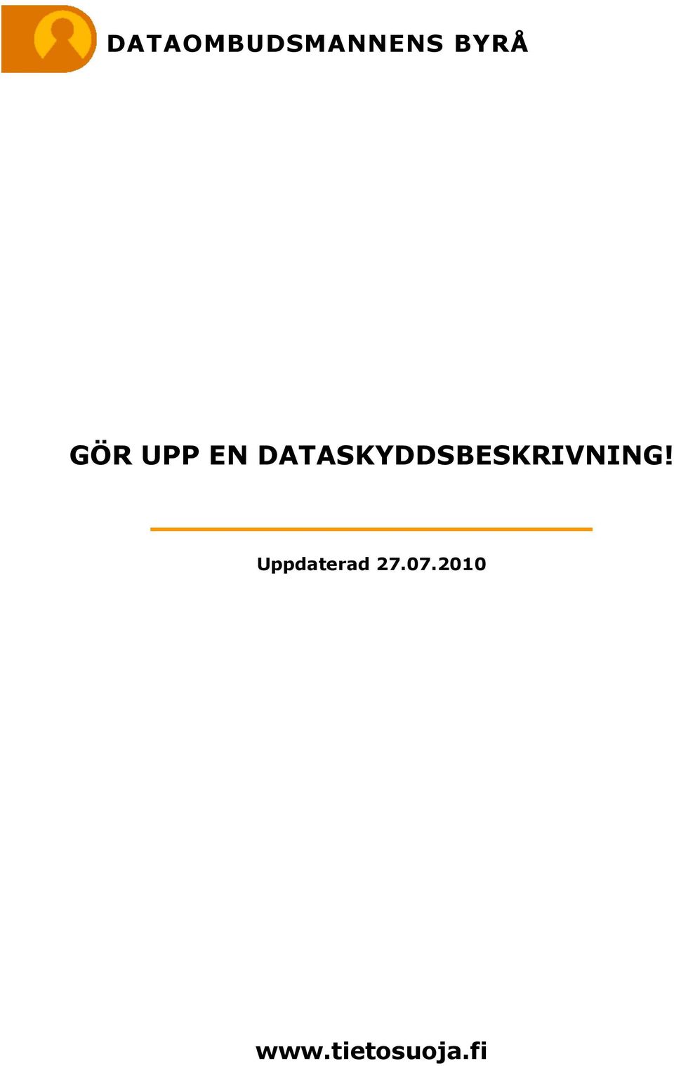 DATASKYDDSBESKRIVNING!