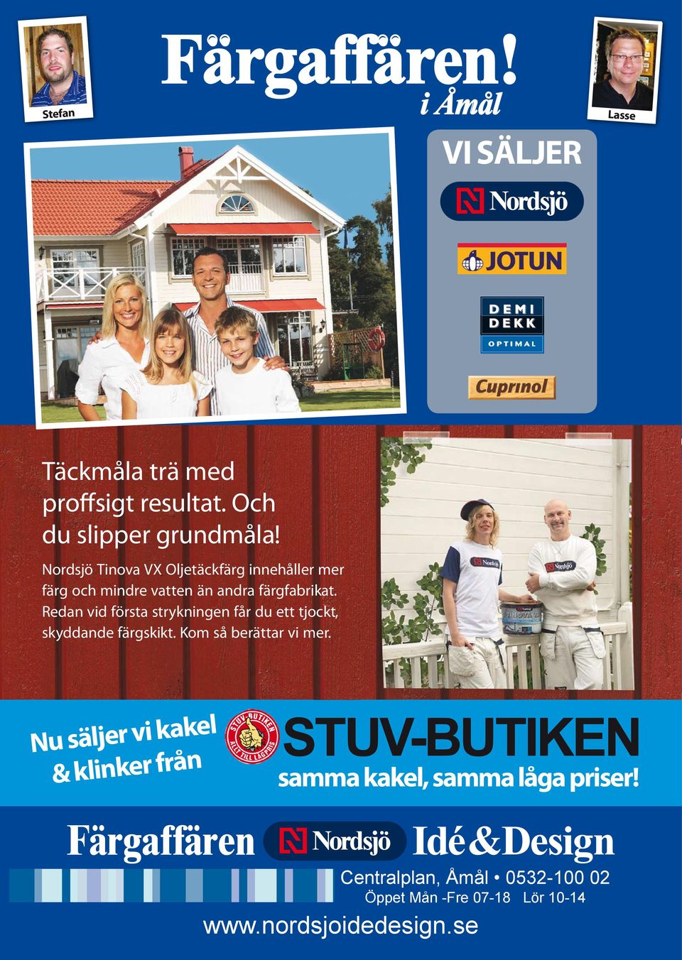 Redan vid första strykningen får du ett tjockt, skyddande färgskikt. Kom så berättar vi mer.