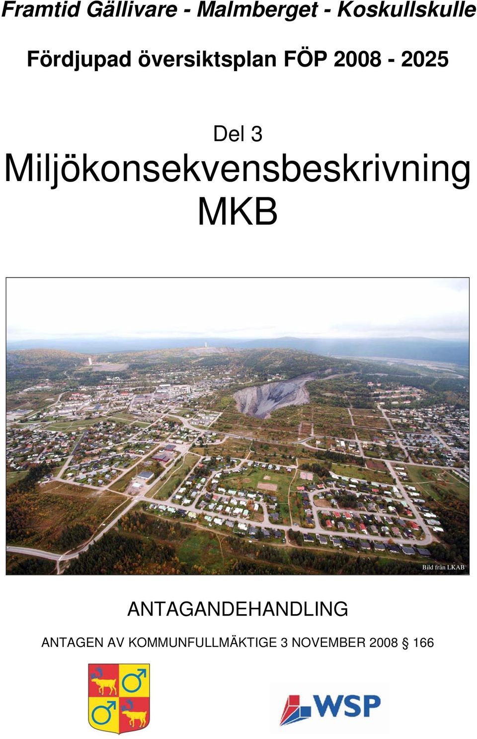 Miljökonsekvensbeskrivning MKB Bild från LKAB