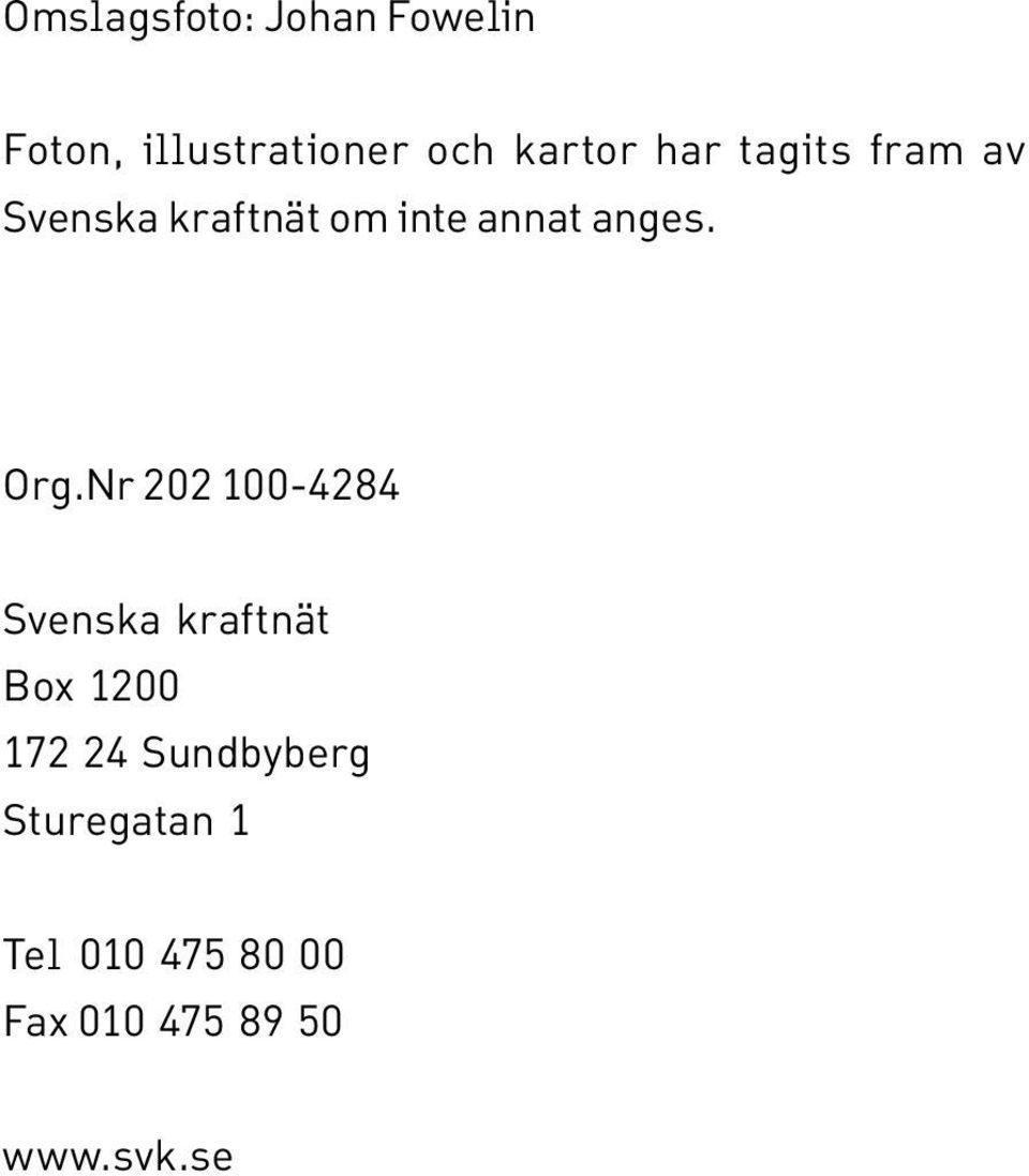 Org.Nr 202 100-4284 Svenska kraftnät Box 1200 172 24