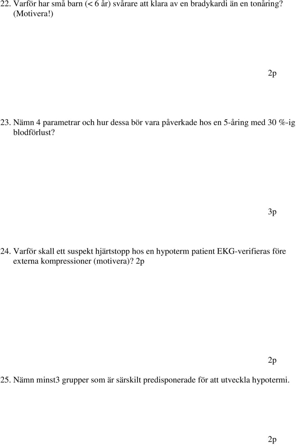 Varför skall ett suspekt hjärtstopp hos en hypoterm patient EKG-verifieras före externa