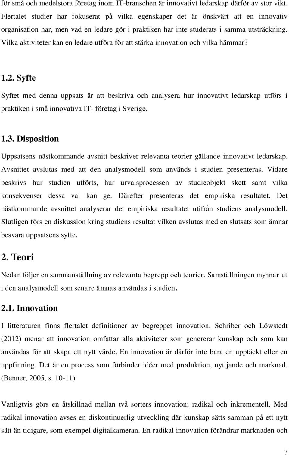 Vilka aktiviteter kan en ledare utföra för att stärka innovation och vilka hämmar? 1.2.