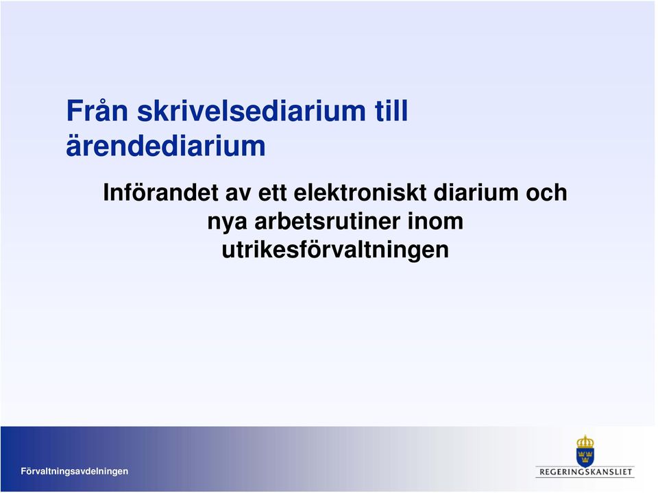 elektroniskt diarium och nya