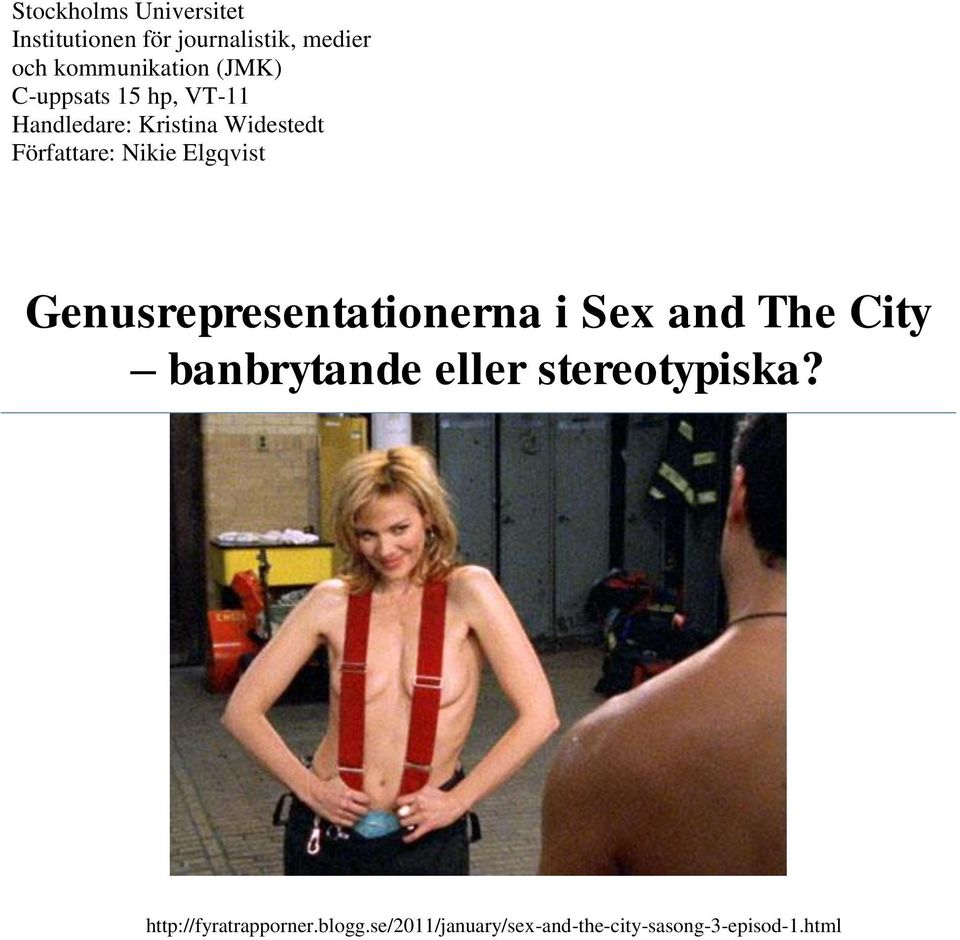 Elgqvist Genusrepresentationerna i Sex and The City banbrytande eller