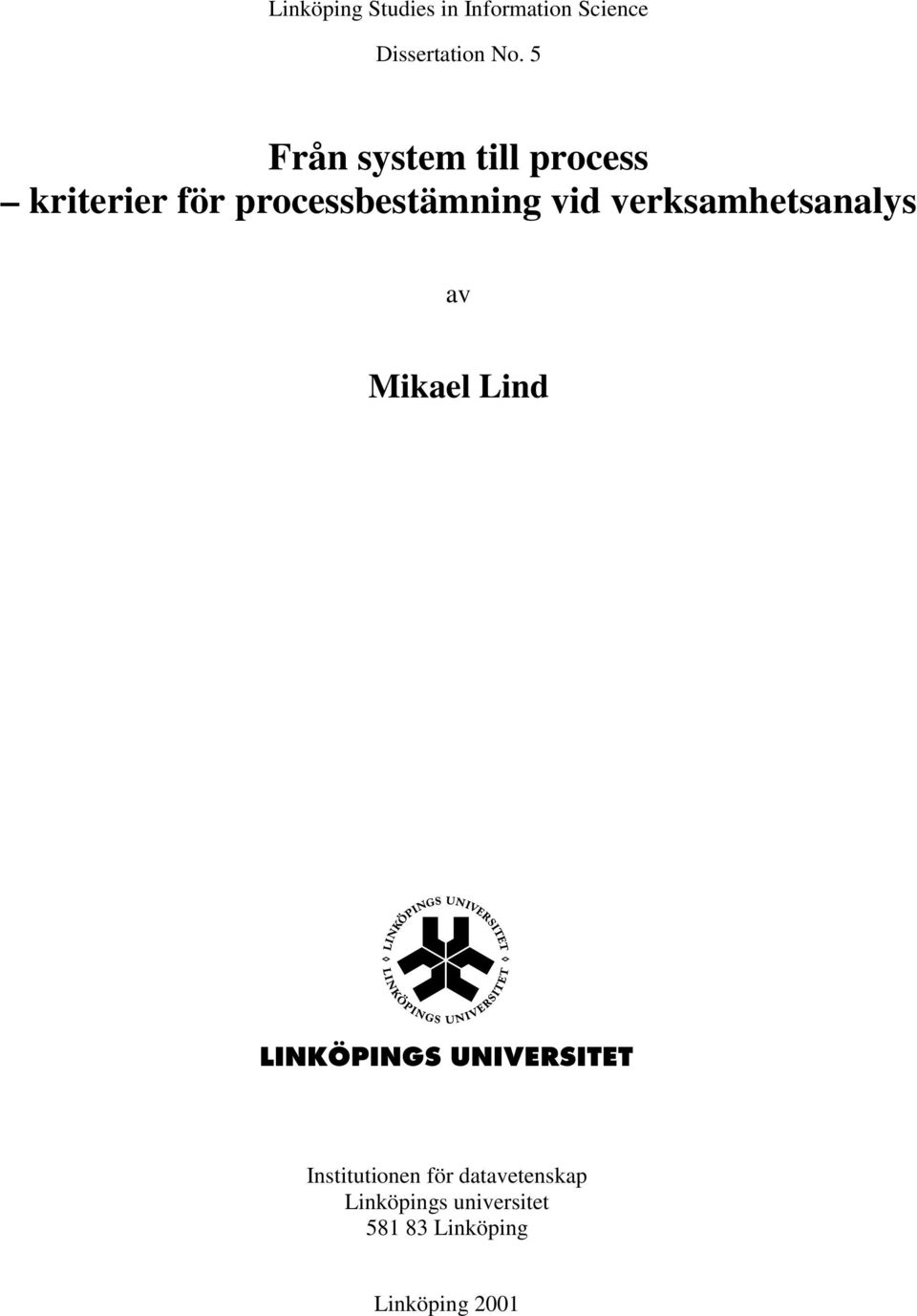 vid verksamhetsanalys av Mikael Lind Institutionen för