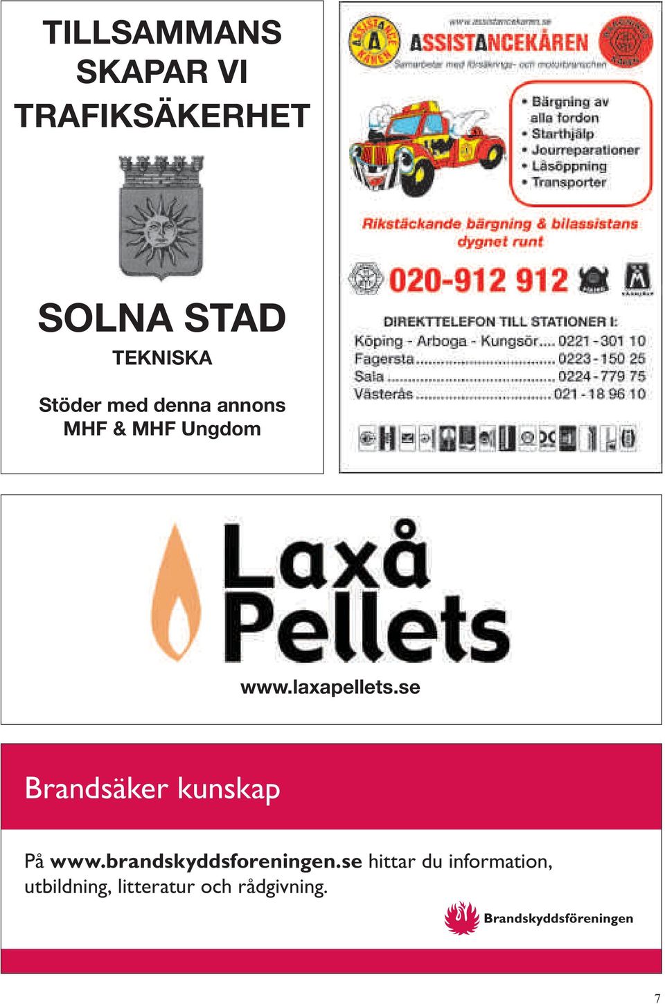 se Brandsäker kunskap På www.brandskyddsforeningen.