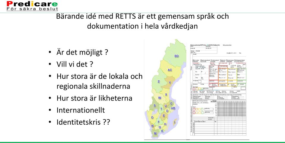 Vill vi det?