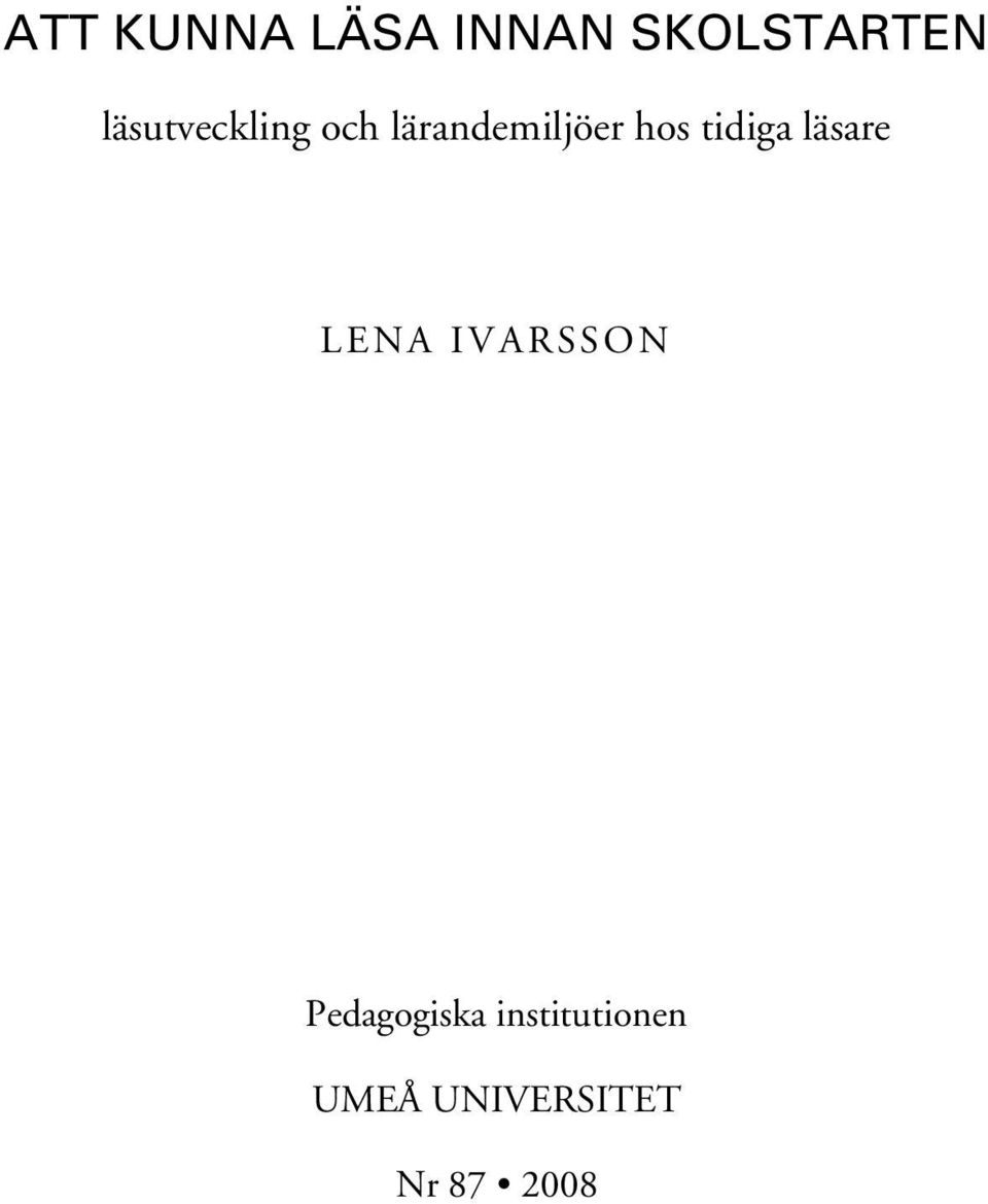 tidiga läsare LENA IVARSSON