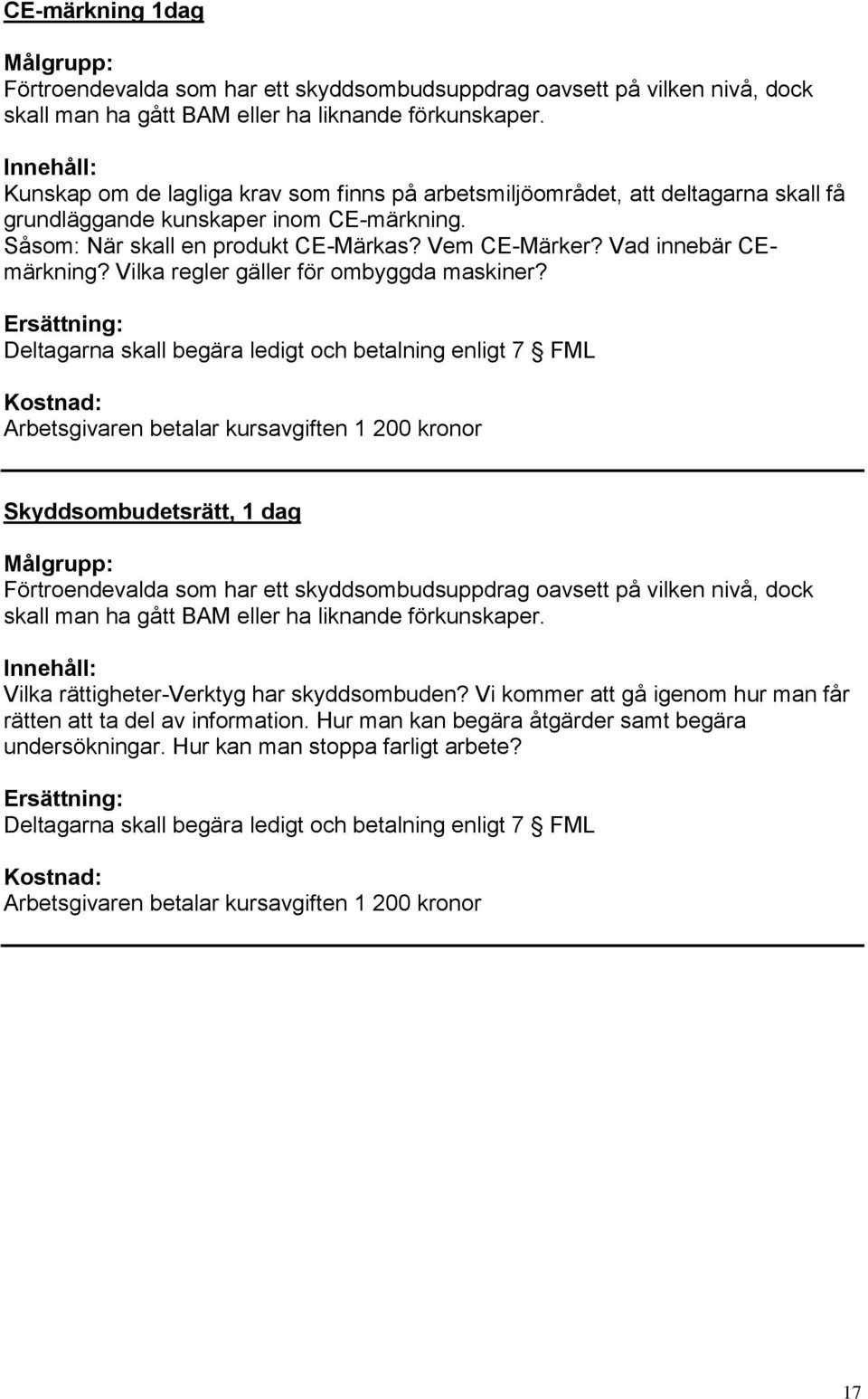 Vad innebär CEmärkning? Vilka regler gäller för ombyggda maskiner?