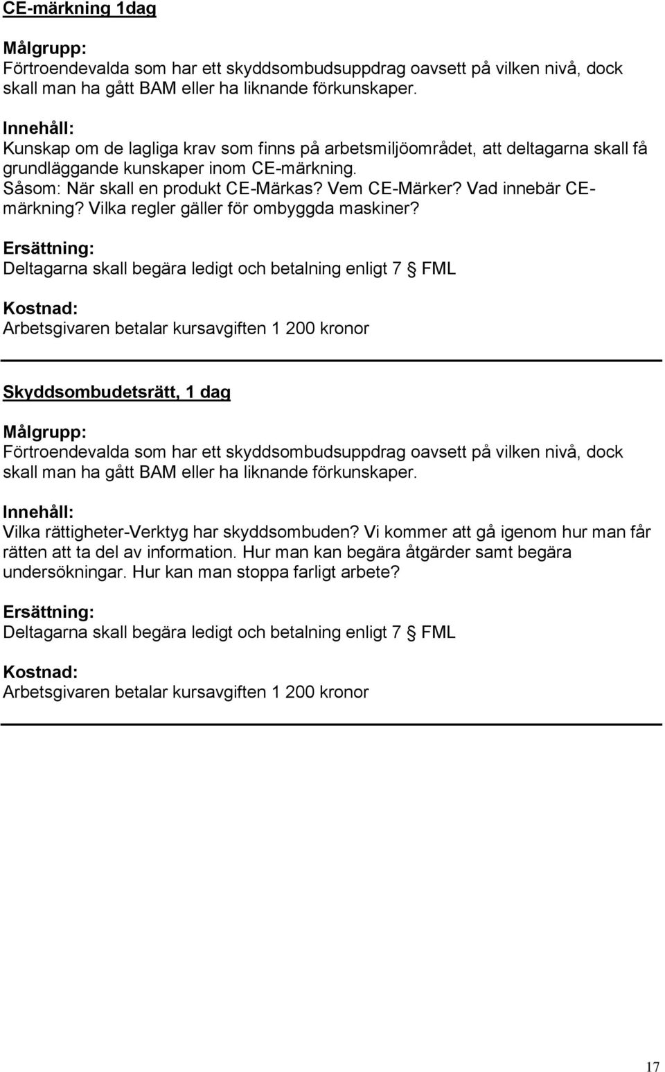 Vad innebär CEmärkning? Vilka regler gäller för ombyggda maskiner?