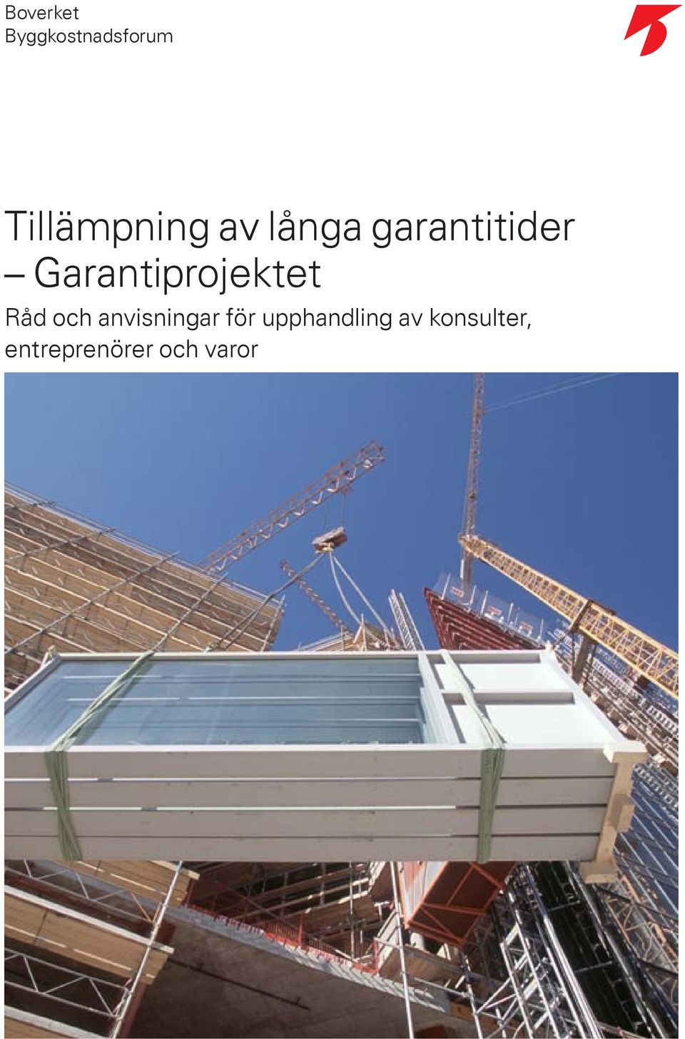 Garantiprojektet Råd och anvisningar