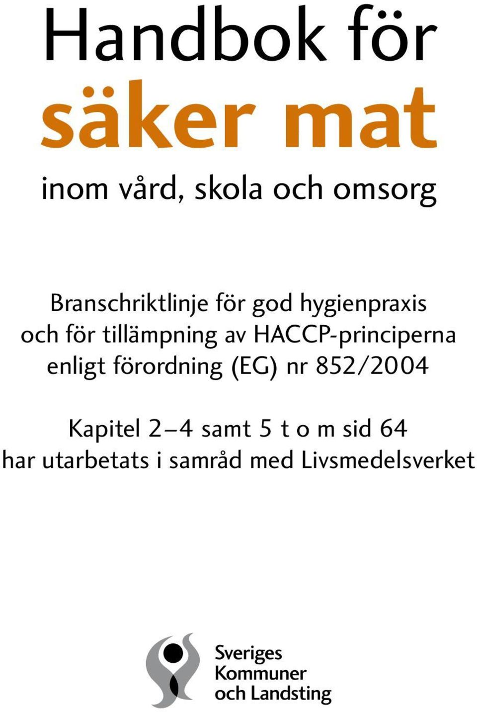 av HACCP-principerna enligt förordning (EG) nr 852/2004