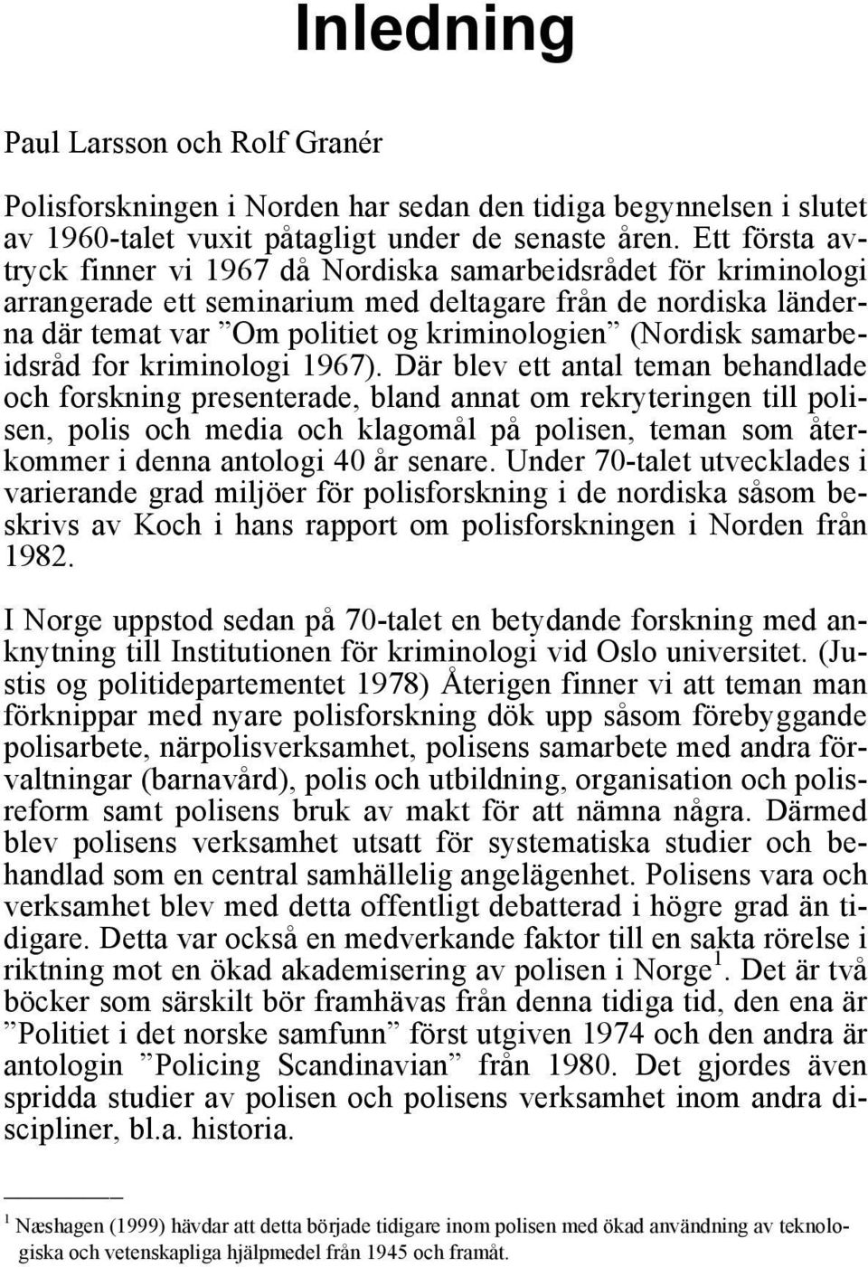 samarbeidsråd for kriminologi 1967).