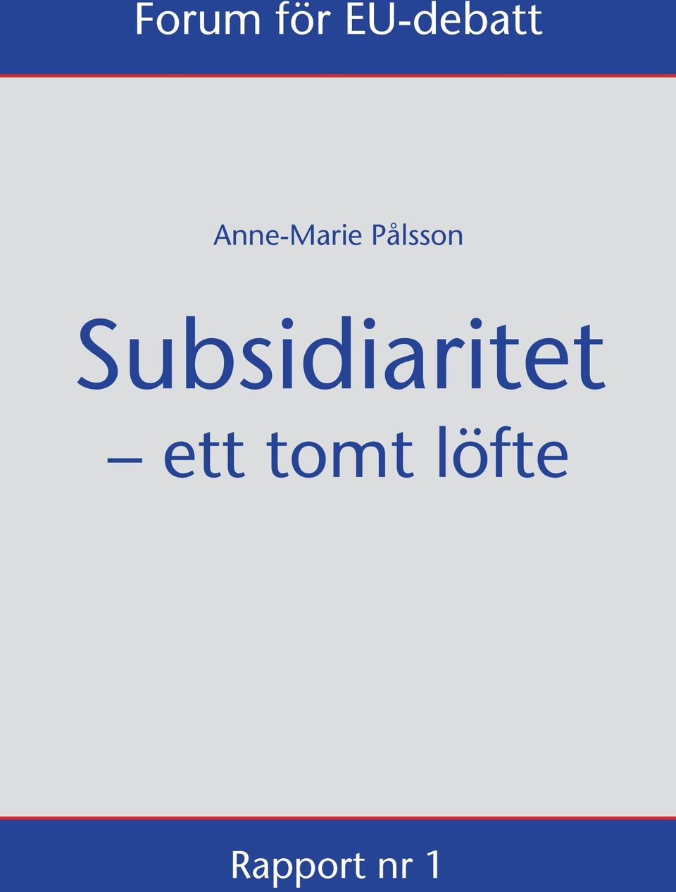 Subsidiaritet ett