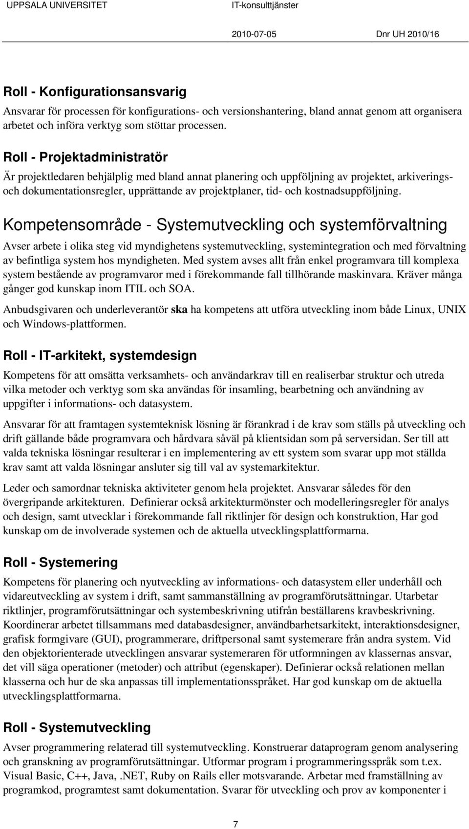 kostnadsuppföljning.