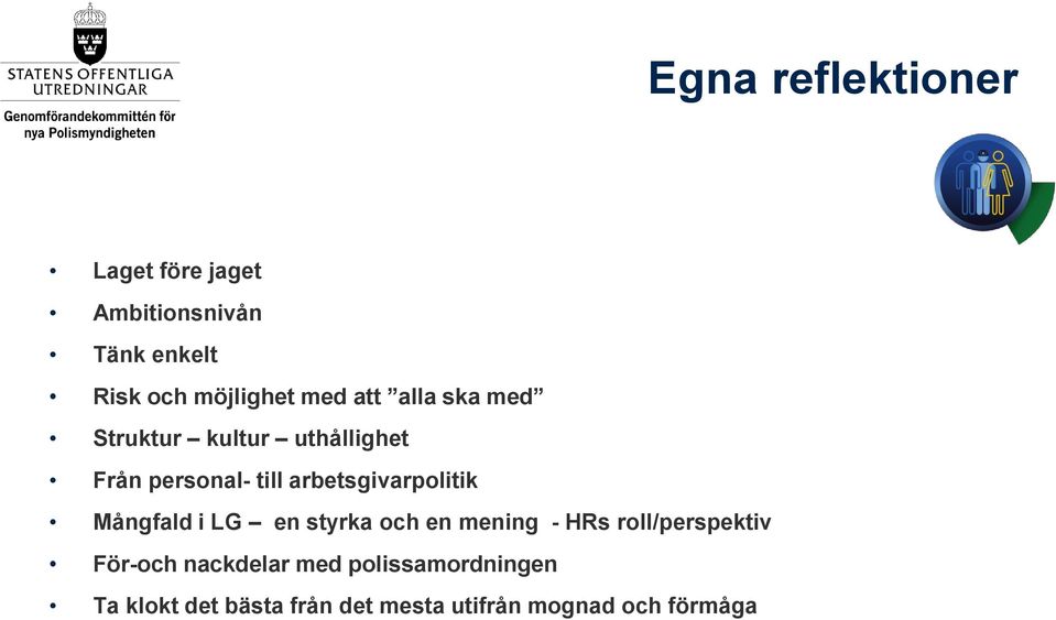 arbetsgivarpolitik Mångfald i LG en styrka och en mening - HRs roll/perspektiv