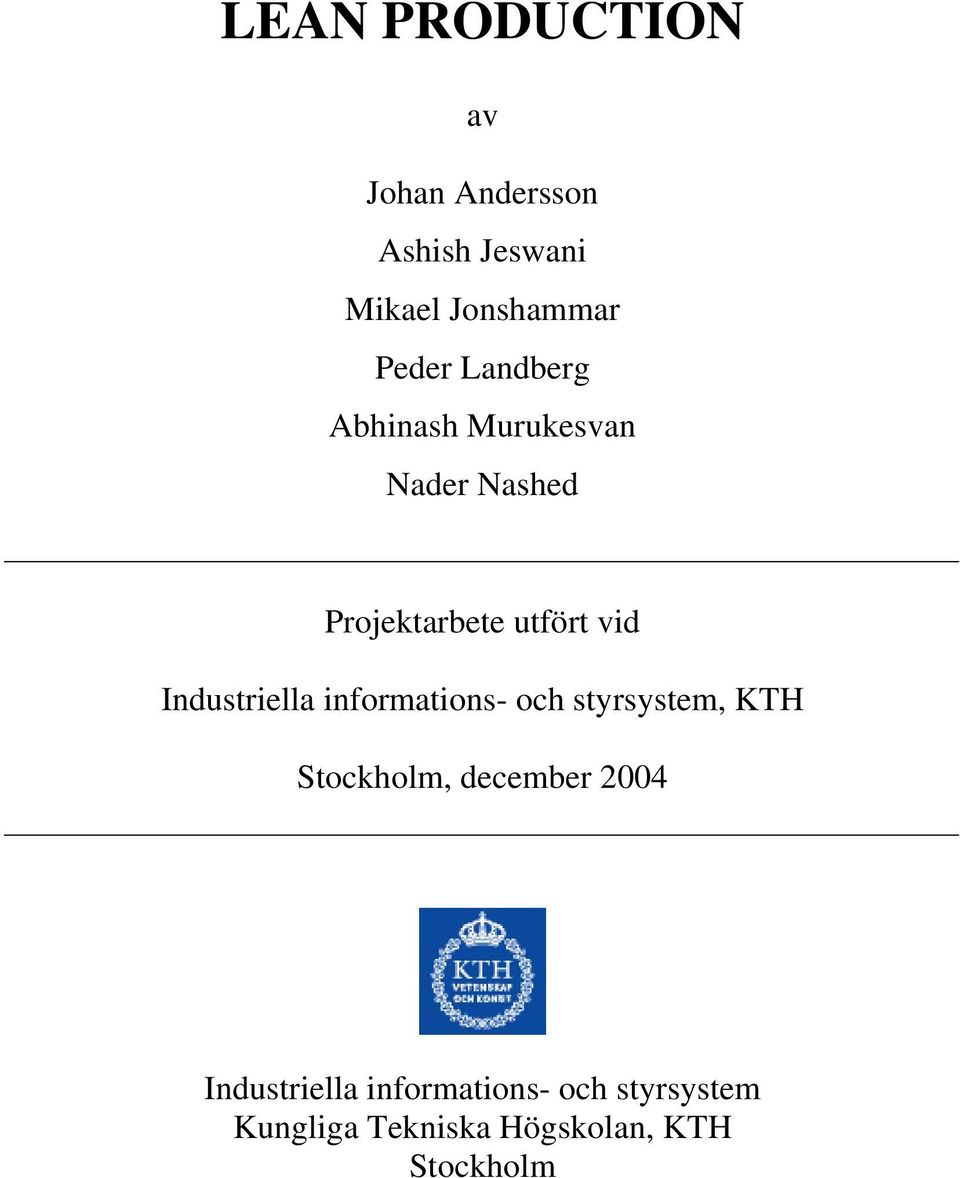 Industriella informations- och styrsystem, KTH Stockholm, december 2004