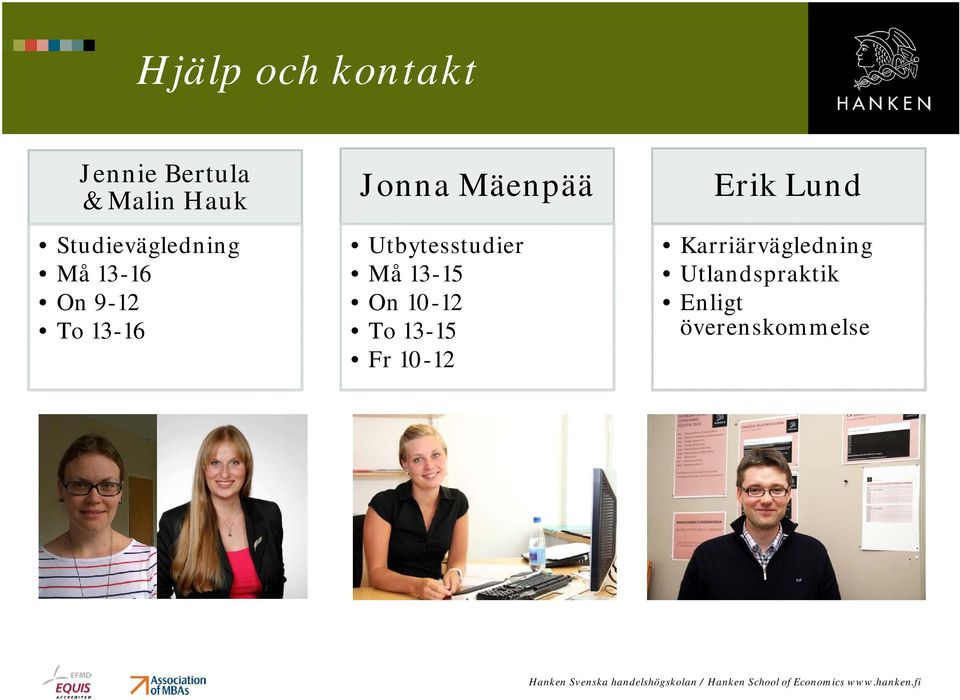 Mäenpää Utbytesstudier Må 13-15 On 10-12 To 13-15