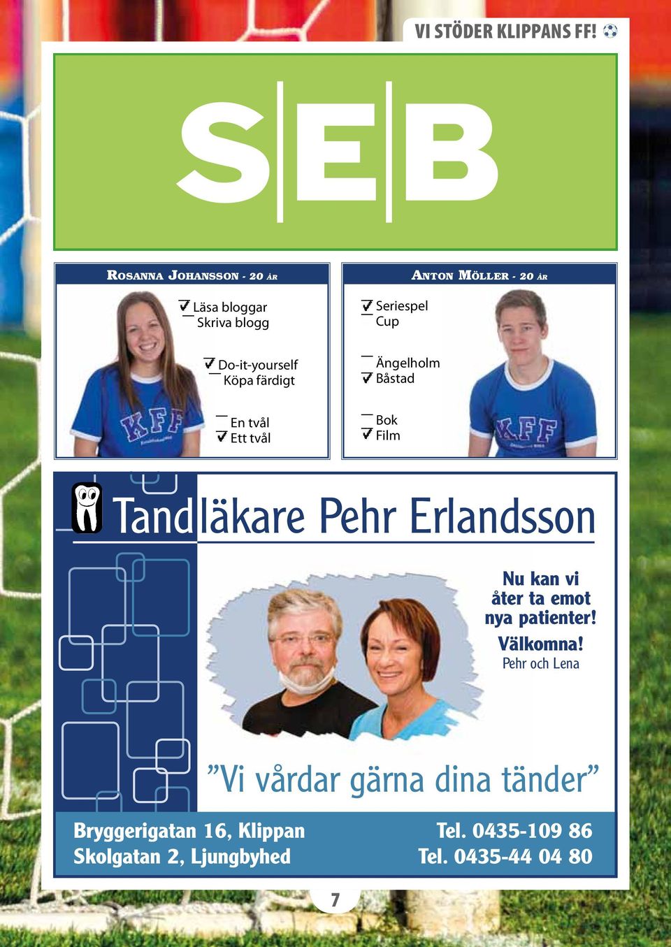 Erlandsson Nu kan vi åter ta emot nya patienter! Välkomna!