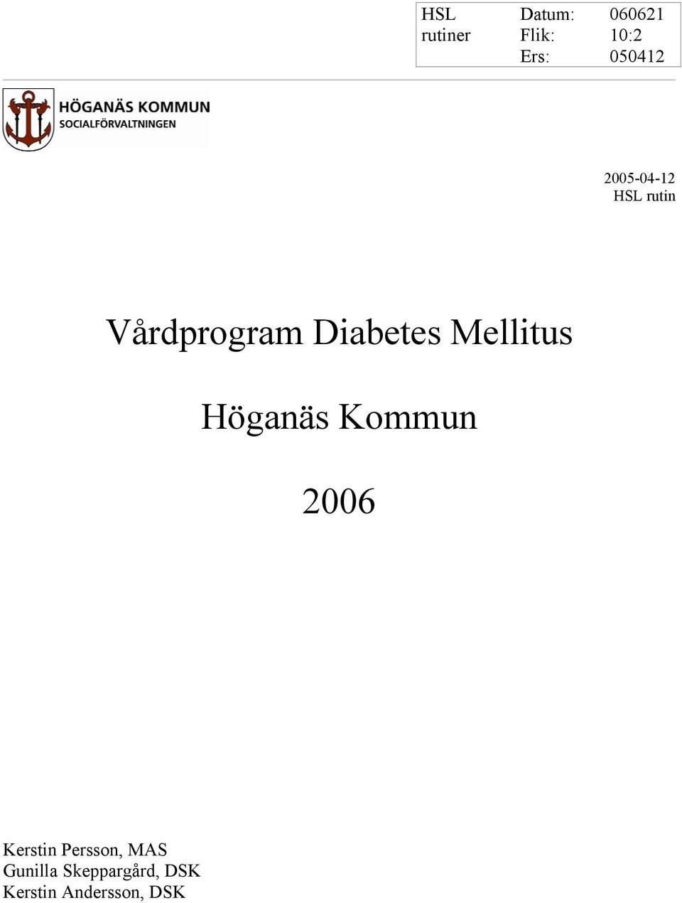 Diabetes Mellitus Höganäs Kommun 2006 Kerstin