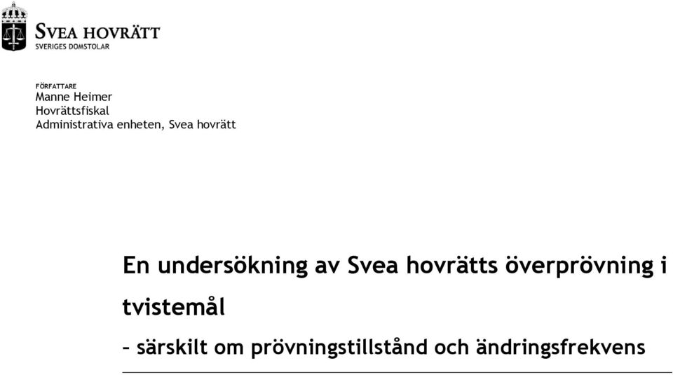 undersökning av Svea hovrätts överprövning i