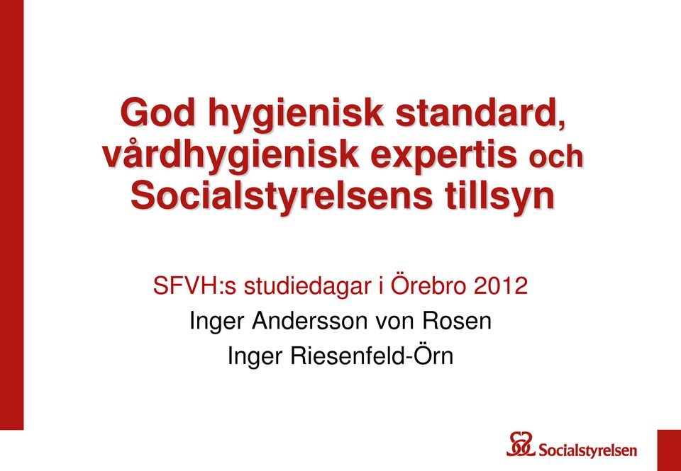 SFVH:s studiedagar i Örebro 2012 Inger