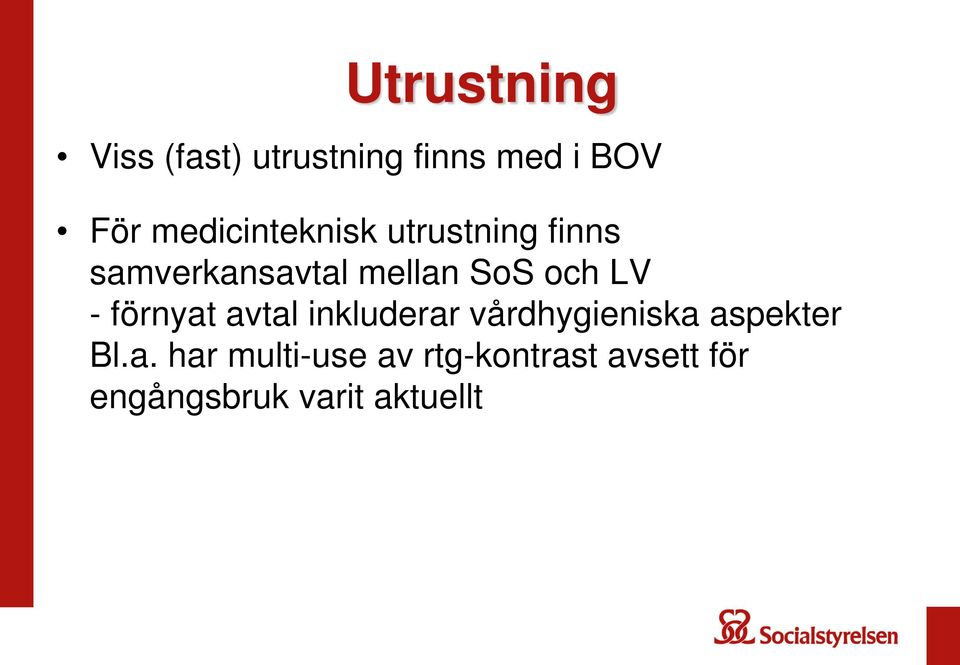 och LV - förnyat avtal inkluderar vårdhygieniska aspekter Bl.