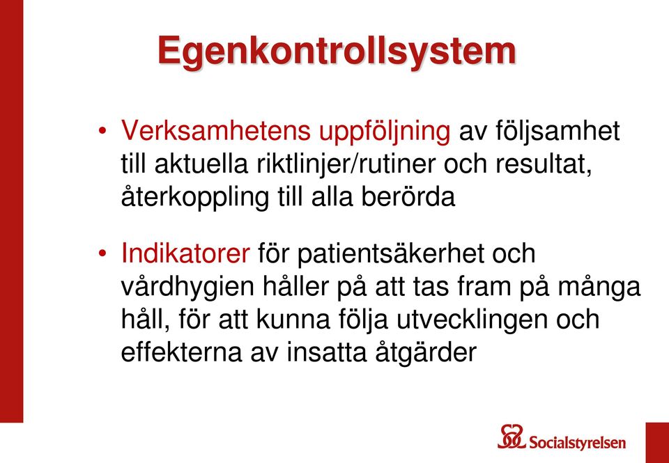 Indikatorer för patientsäkerhet och vårdhygien håller på att tas fram på