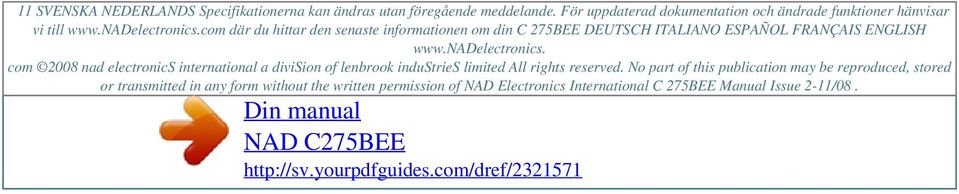 com där du hittar den senaste informationen om din C 275BEE DEUTSCH ITALIANO ESPAÑOL FRANÇAIS ENGLISH www.nadelectronics.