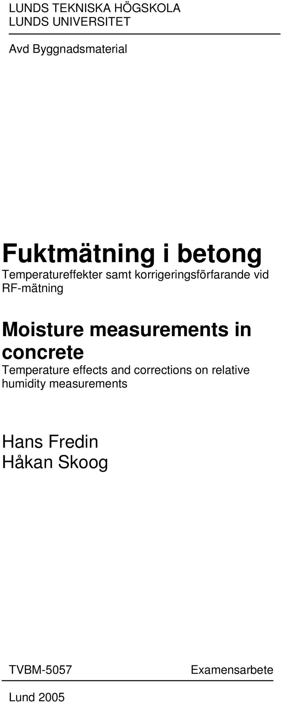 RF-mätning Moisture measurements in concrete e effects and corrections