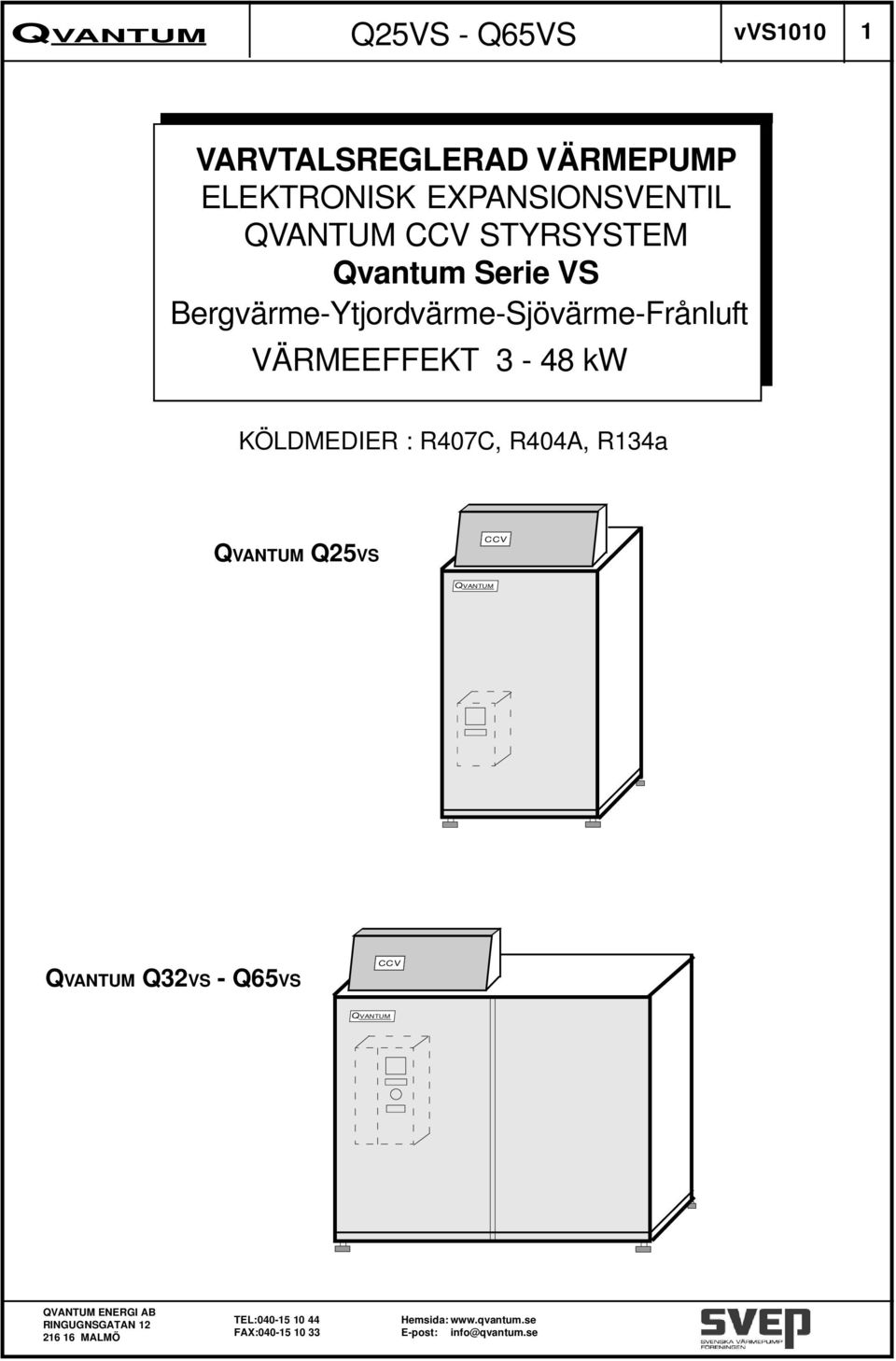 Bergvärme-Ytjordvärme-Sjövärme-Frånluft VÄRMEEFFEKT - 8