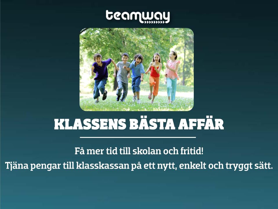 Tjäna pengar till klasskassan