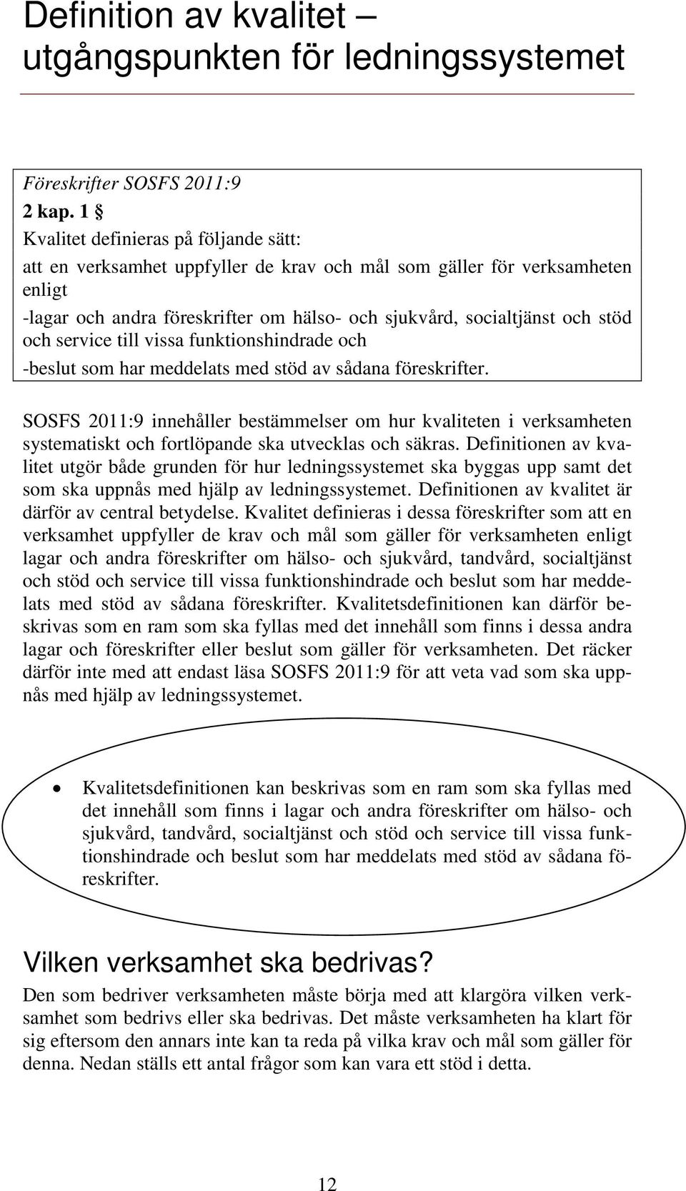 service till vissa funktionshindrade och -beslut som har meddelats med stöd av sådana föreskrifter.