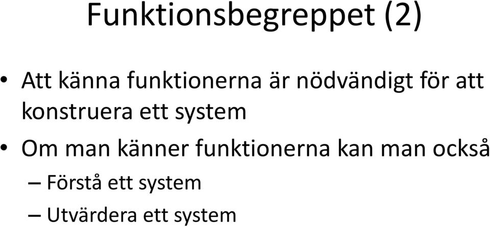 konstruera ett system Om man känner