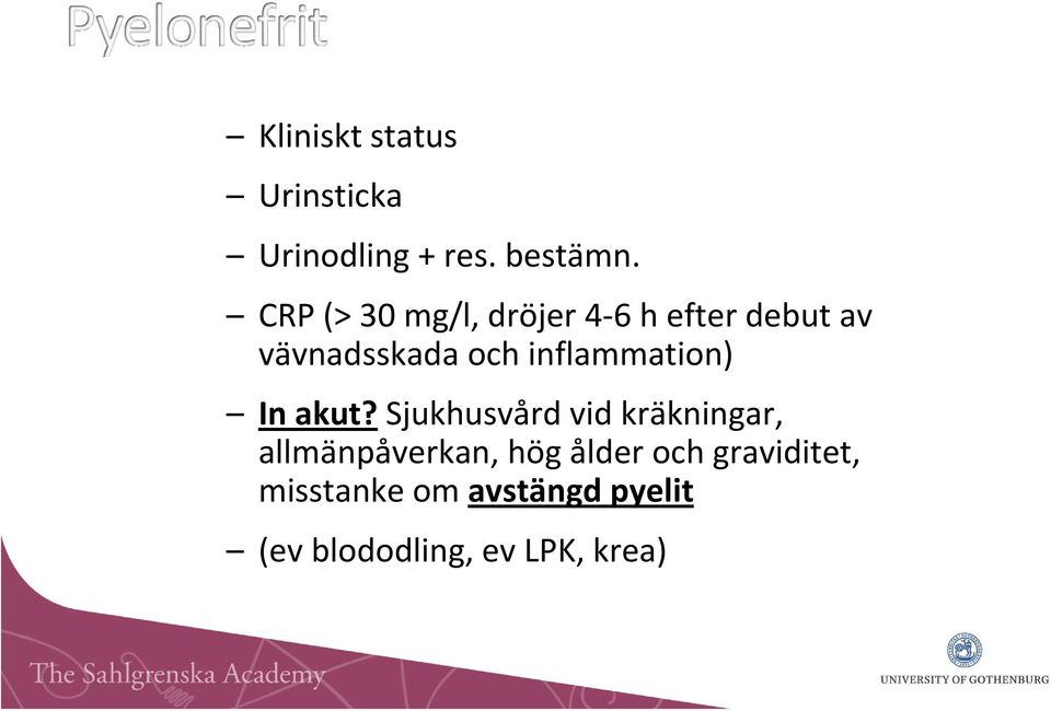 inflammation) In akut?