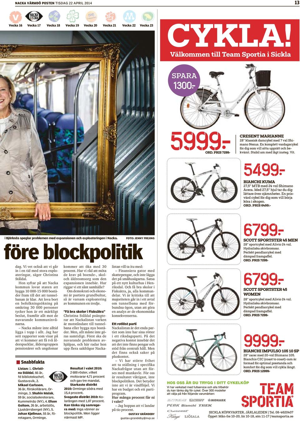 Hon syftar på att Nacka kommun lovat staten att bygga 10 000-15 000 bostäder fram till det att tunnelbanan är klar.