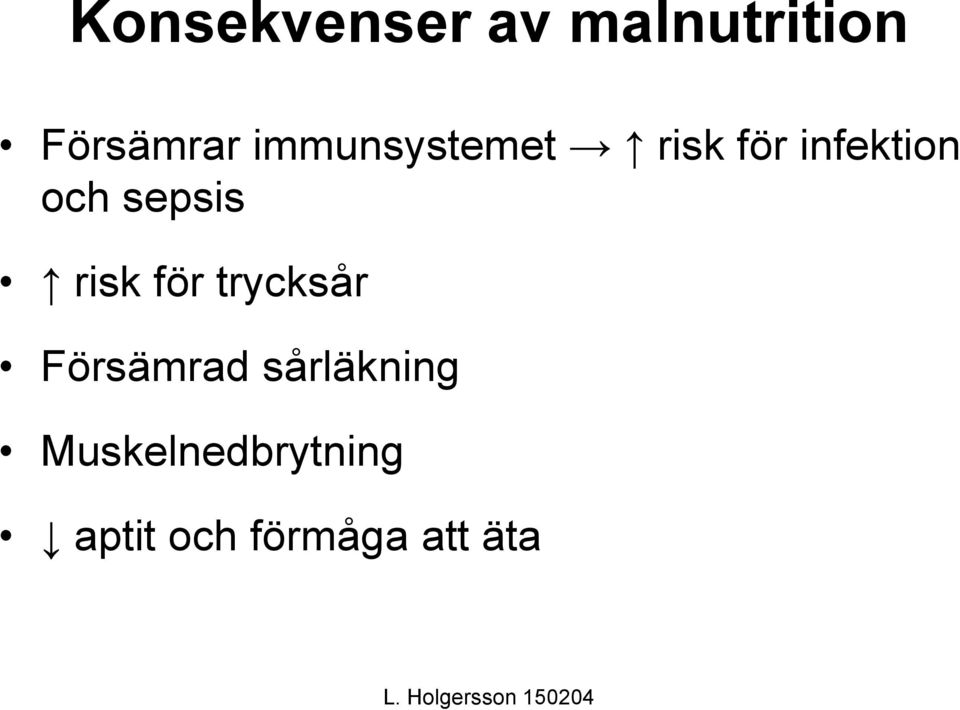 sepsis risk för trycksår Försämrad