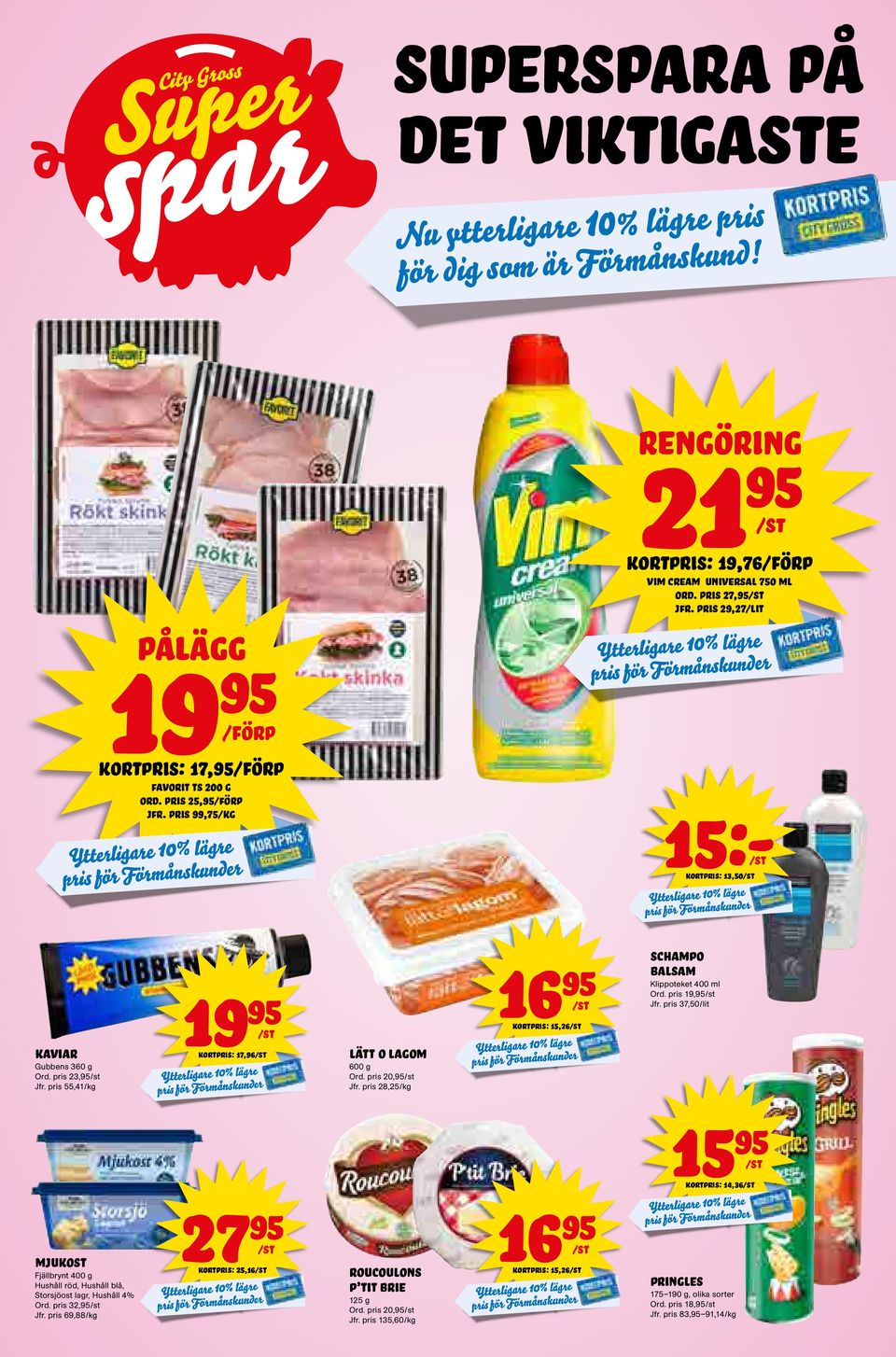 pris 55,41 19 kortpris: 17,96 Lätt o Lagom 600 g Ord. pris 20, Jfr. pris 28,25 16 kortpris: 15,26 schampo balsam Klippoteket 400 ml Ord. pris 19, Jfr.