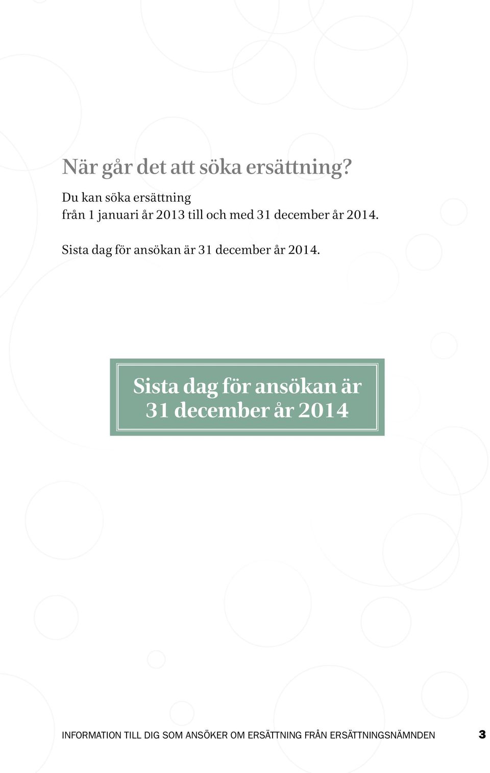 och med 31 december år 2014.