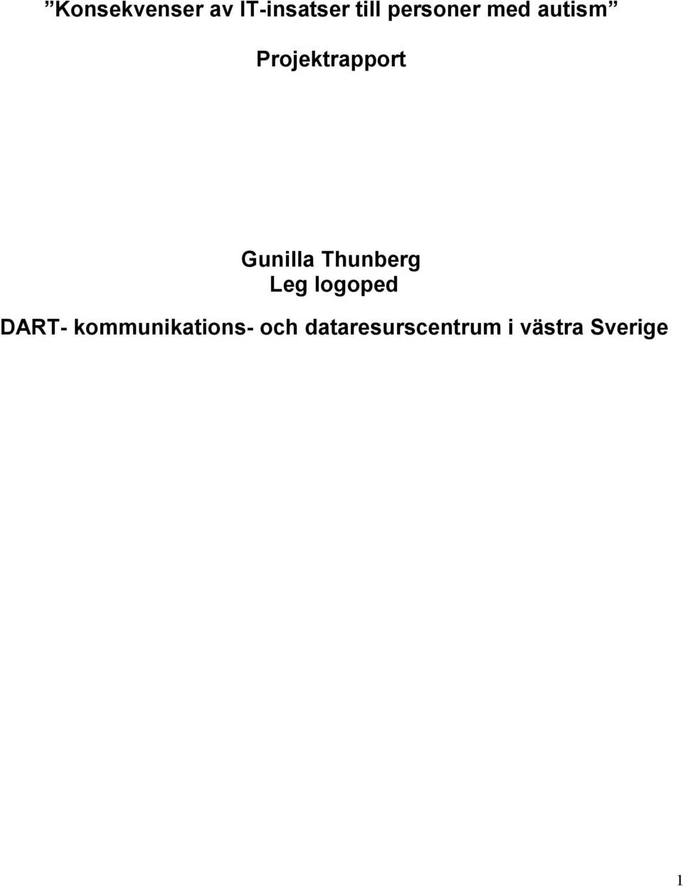 Gunilla Thunberg Leg logoped DART-