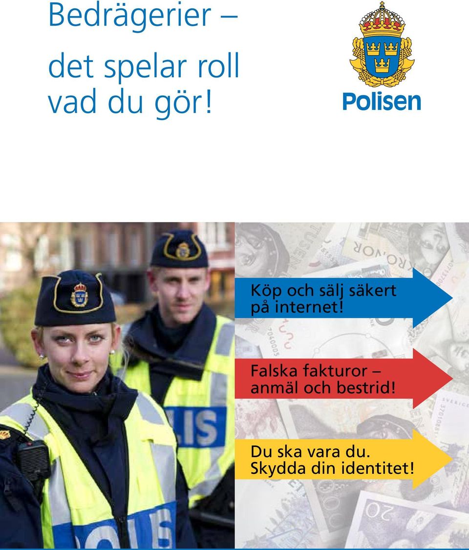 Falska fakturor anmäl och bestrid!