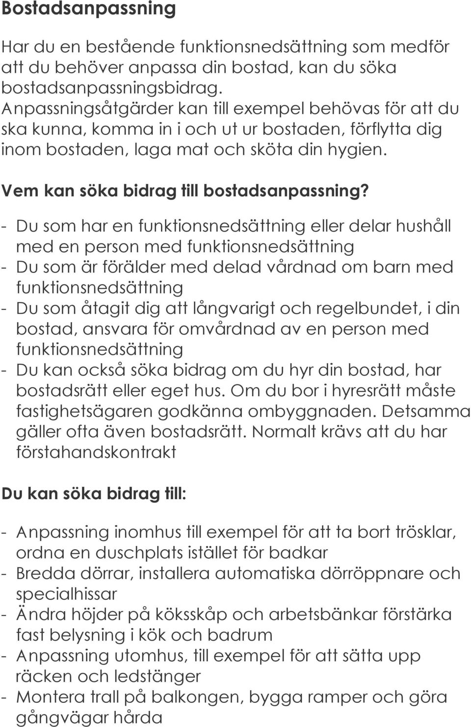 Vem kan söka bidrag till bostadsanpassning?