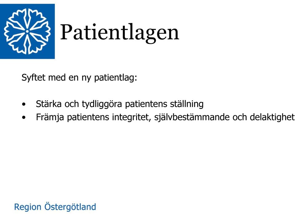 patientens ställning Främja